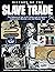 History of the Slave Trade:...