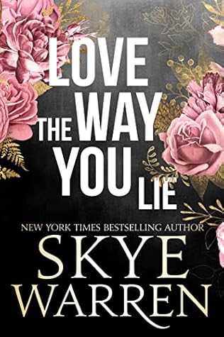 Love the Way You Lie (Stripped, #1)