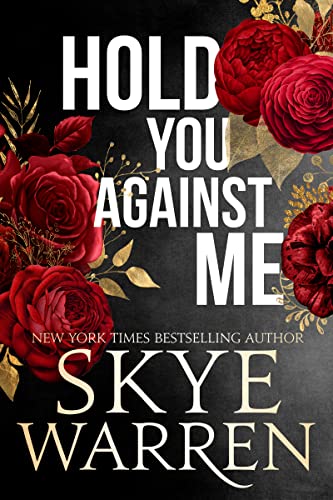 Hold You Against Me (Stripped, #4)