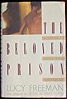 The Beloved Prison: A Journey into the Unknown Self