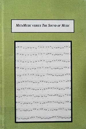 Metamusic Versus the Sound of Music: A Critique of Serialism