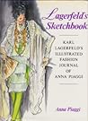 Lagerfeld's Sketchbook: Karl Lagerfeld's Illustrated Fashion Journal of Anna Piaggi