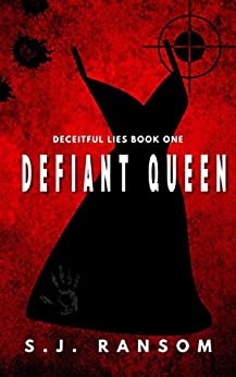 Defiant Queen (Deceitful Lies #1)