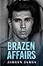 Brazen Affairs (Hidden Affa...