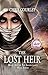 The Lost Heir by Chris Gourley The Lost Heir by Chris Gourley
