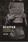 Deadpan: The Aest...