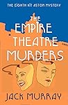The Empire Theatre Murders (Kit and Mary Aston Mysteries #1)
