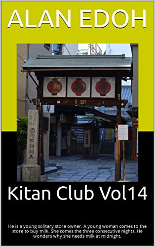 Kitan Club Vol14: He is a young solitary store owner. A young woman comes to the store to buy milk. She comes the three consecutive nights. He wonders why she needs milk at midnight.