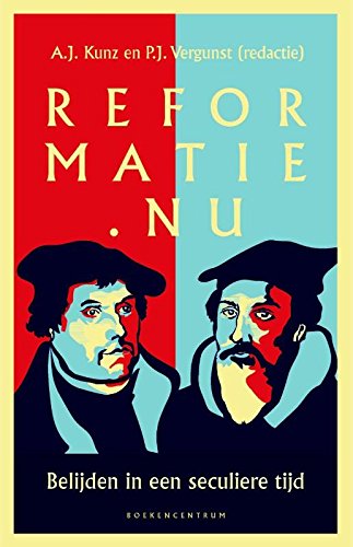Reformatie.nu : belijden in een seculiere tijd