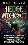 Hedge Witchcraft:...