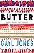Butter: Novellas, Stories, and Fragments