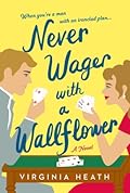 Never Wager with a Wallflower (The Merriwell Sisters, #3)
