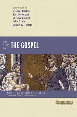 Five Views on the Gospel (Counterpoints: Bible and Theology)