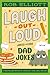 Laugh-Out-Loud: Dad Jokes: Groan-Worthy Puns and Jokes—A Perfect Father's Day Gift (Laugh-Out-Loud Jokes for Kids)