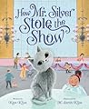 How Mr. Silver Stole the Show