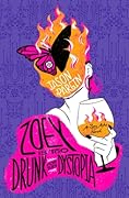 Zoey Is Too Drunk for This Dystopia (Zoey Ashe, #3)