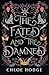 The Fated and the Damned (The Cursed Blood, #2)