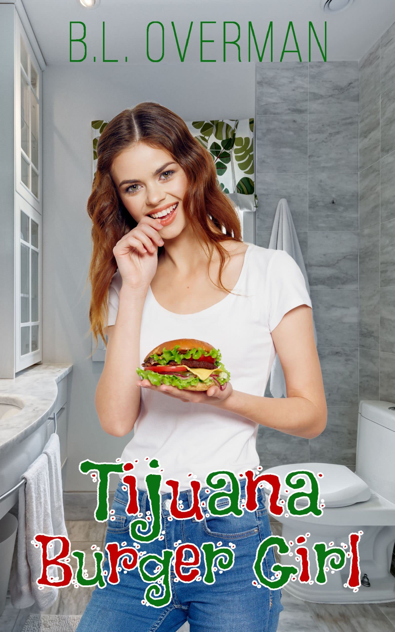 Tijuana Burger Girl: (Deviant Ones (Book1)) A New Adult, Psychological, Splatterpunk Novel with Body Horror Elements