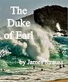 The Duke of Earl by James Strauss The Duke of Earl by James Strauss