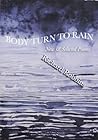 Body Turn to Rain (Northwest Masters)