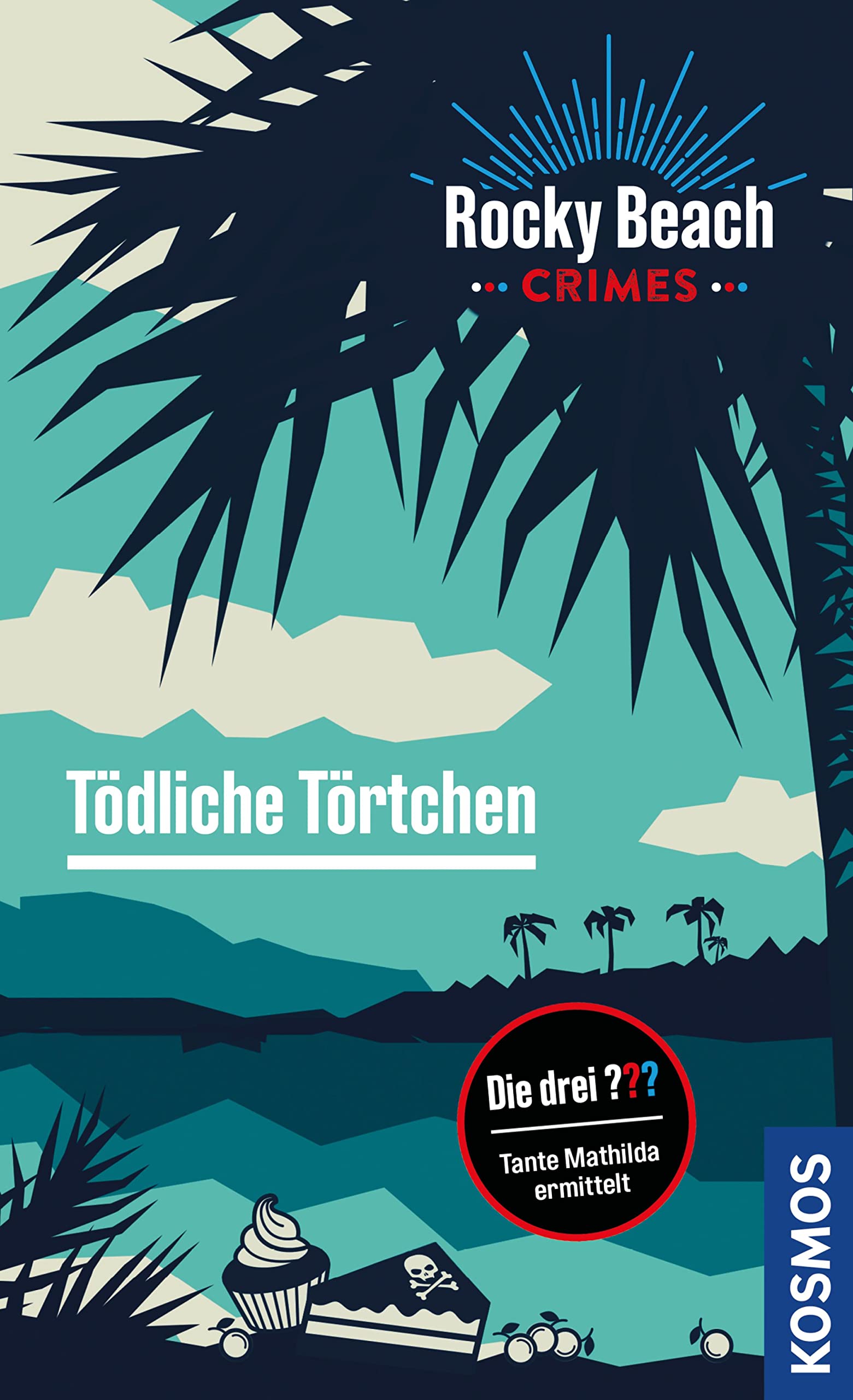 Tödliche Törtchen (Rocky Beach Crimes)