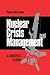 Nuclear Crisis Management: ...