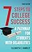 Seven Steps to College Success: A Pathway for Students with Disabilities