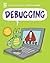 Debugging (Building Blocks of Computer Science)