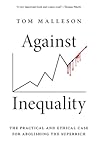 Against Inequality by Tom Malleson