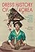 Dress History of Korea by Kyunghee Pyun