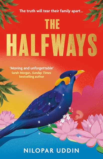 The Halfways: a breathtaking debut fiction novel filled with secrets, family drama and love, this tale will have you gripped in 2023!
