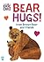 Bear Hugs! (Brown Bear and Friends) (The World of Eric Carle)