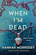 When I'm Dead (Black Harbor, #3)