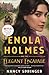 Enola Holmes and the Elegant Escapade (The New Adventures of Enola Holmes #2)
