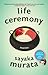 Life Ceremony: Stories