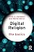 Digital Religion by Heidi A. Campbell Digital Religion by Heidi A. Campbell