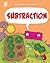 Subtraction (Building Blocks of Math, 1)