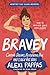 Bravey (Adapted for Young Readers) by Alexi Pappas