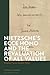 Nietzsche’s 'Ecce Homo' and the Revaluation of All Values: Dionysian Versus Christian Values