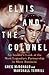 Elvis and the Colonel: An I...