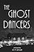 The Ghost Dancers