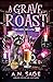 A Grave Roast (Orchard Hollow #1)