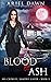 Blood & Ash (Ava Crowley, V...