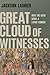 Great Cloud of Witnesses: How the Dead Make a Living Church