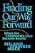 Finding Our Way Forward by Melanie Springer Mock