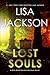 Lost Souls (A Bentz/Montoya Novel)