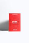 Radically Relevant: How Growing Brands Get Unstuck And Move Forward With Confidence