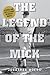 The Legend of the Mick: 100...