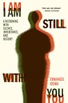 I Am Still With You by Emmanuel Iduma