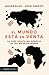 El mundo está en venta by Javier Blas El mundo está en venta by Javier Blas